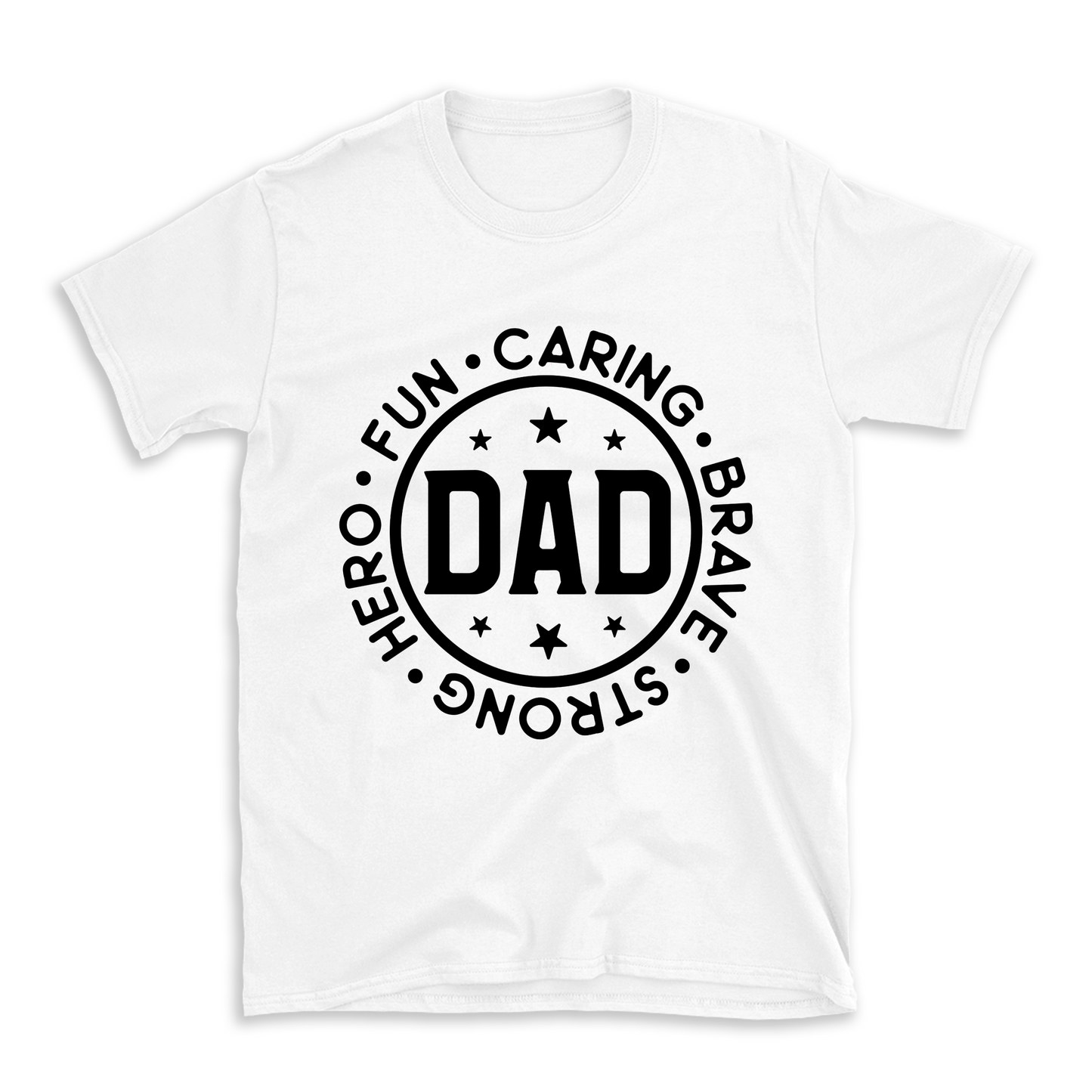 Fun caring brave strong hero Dad T-shirt, Gift for Dads!