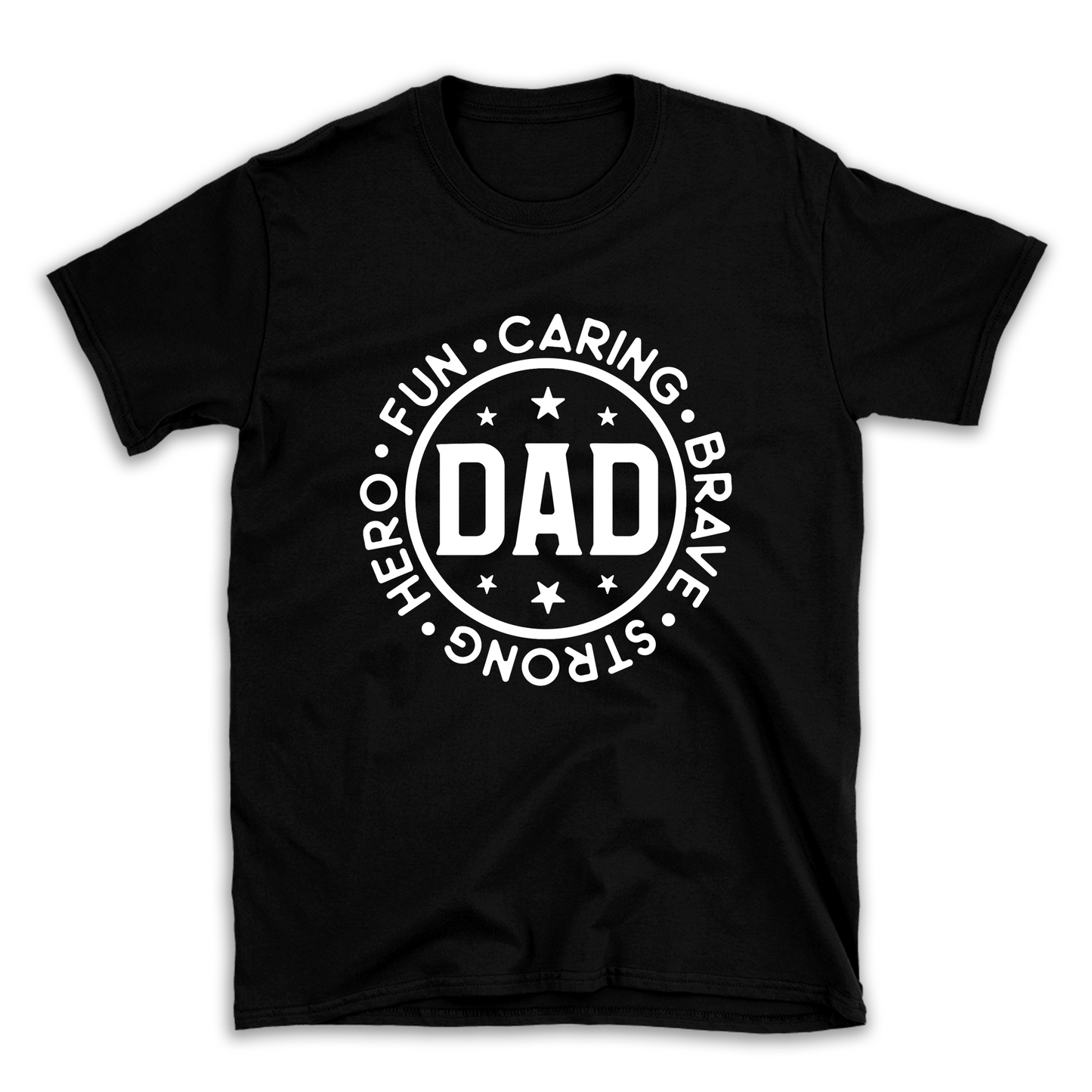 Fun caring brave strong hero Dad T-shirt, Gift for Dads!